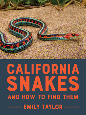 cover image of California Snakes and How to Find Them